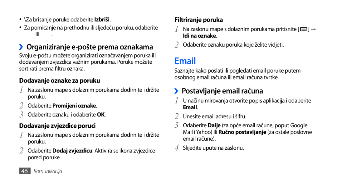 Samsung GT-I9000HKDTWO ››Postavljanje email računa, ››Organiziranje e-pošte prema oznakama, Dodavanje oznake za poruku 