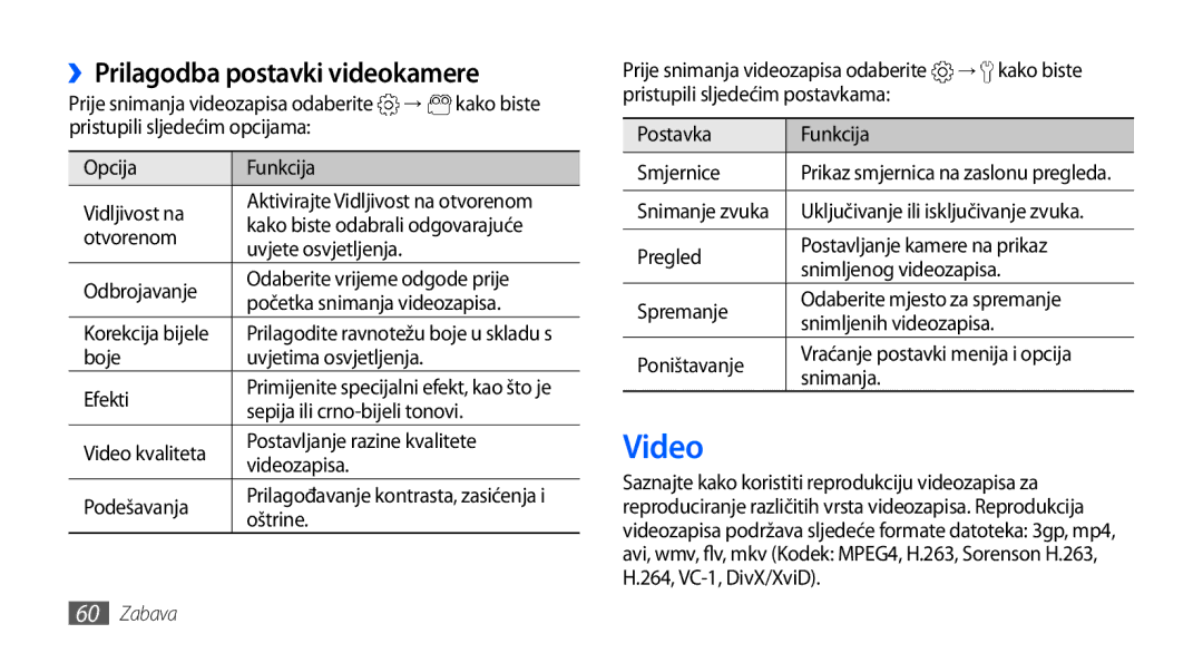 Samsung GT-I9000HKDCRO, GT-I9000HKDVIP, GT-I9000HKDXEU, GT-I9000HKYVIP manual Video, ››Prilagodba postavki videokamere 