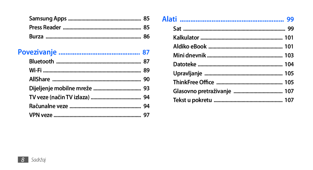 Samsung GT-I9000HKDTRA, GT-I9000HKDVIP, GT-I9000HKDXEU, GT-I9000HKYVIP, GT-I9000HKYTSR, GT-I9000HKYSMO manual Povezivanje, Alati 