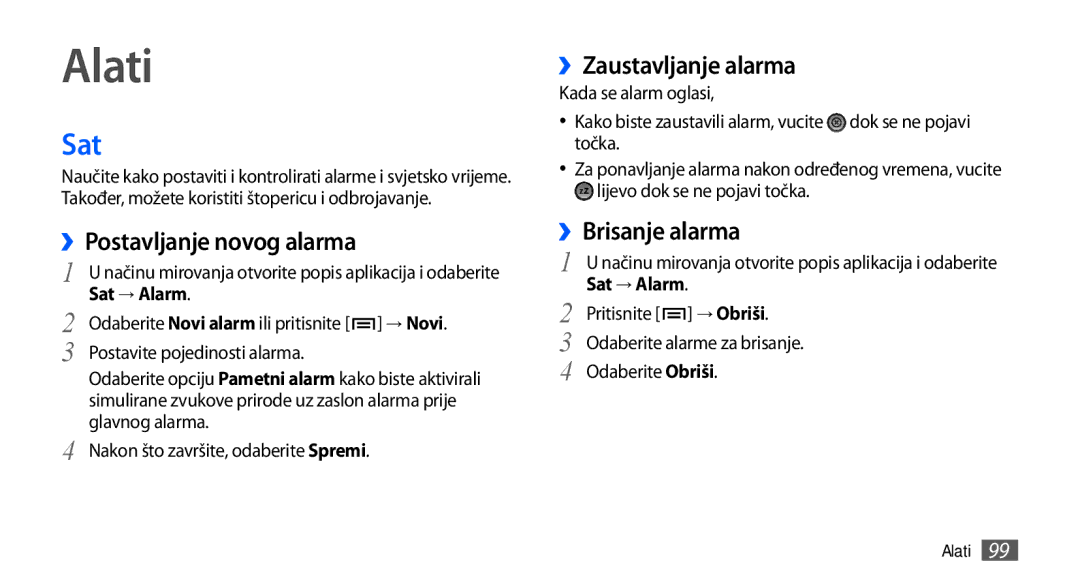 Samsung GT-I9000HKYTRA, GT-I9000HKDVIP Alati, Sat, ››Postavljanje novog alarma, ››Zaustavljanje alarma, ››Brisanje alarma 