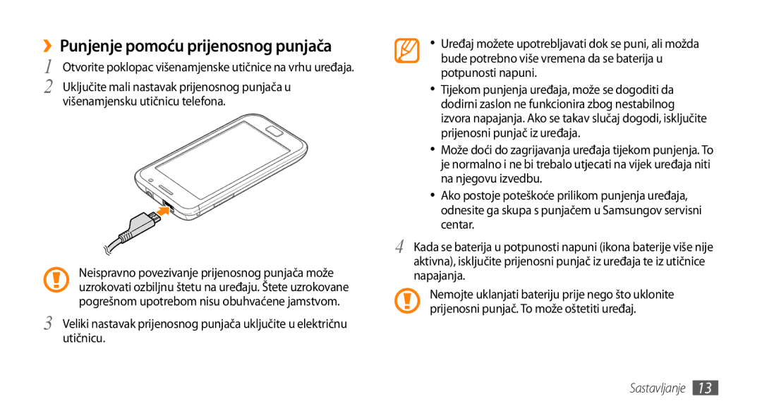 Samsung GT-I9000HKACRO manual ››Punjenje pomoću prijenosnog punjača, Uključite mali nastavak prijenosnog punjača u 