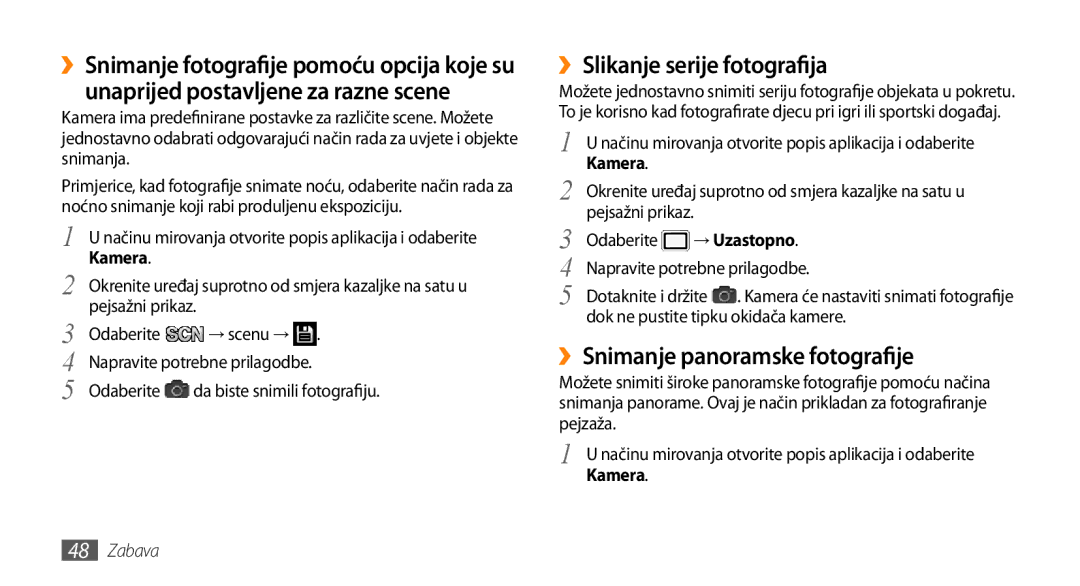 Samsung GT-I9000HKATRA, GT-I9000HKDVIP manual ››Slikanje serije fotografija, ››Snimanje panoramske fotografije, → Uzastopno 