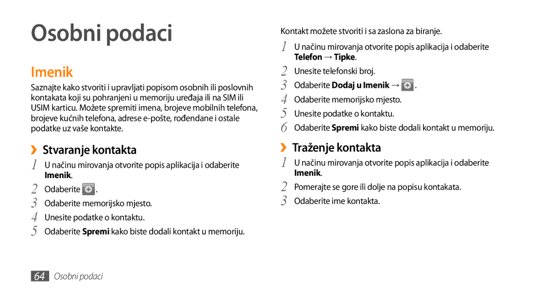 Samsung GT-I9000HKDTWO, GT-I9000HKDVIP, GT-I9000HKDXEU, GT-I9000HKYVIP manual Osobni podaci, Imenik, ››Stvaranje kontakta 