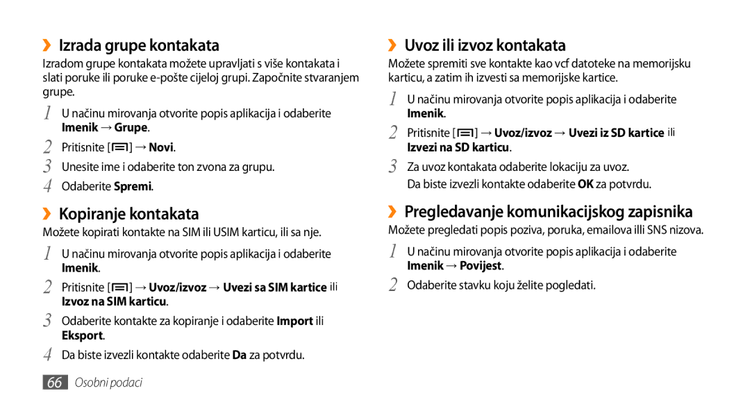 Samsung GT-I9000HKATRA, GT-I9000HKDVIP manual ››Izrada grupe kontakata, ››Kopiranje kontakata, ››Uvoz ili izvoz kontakata 