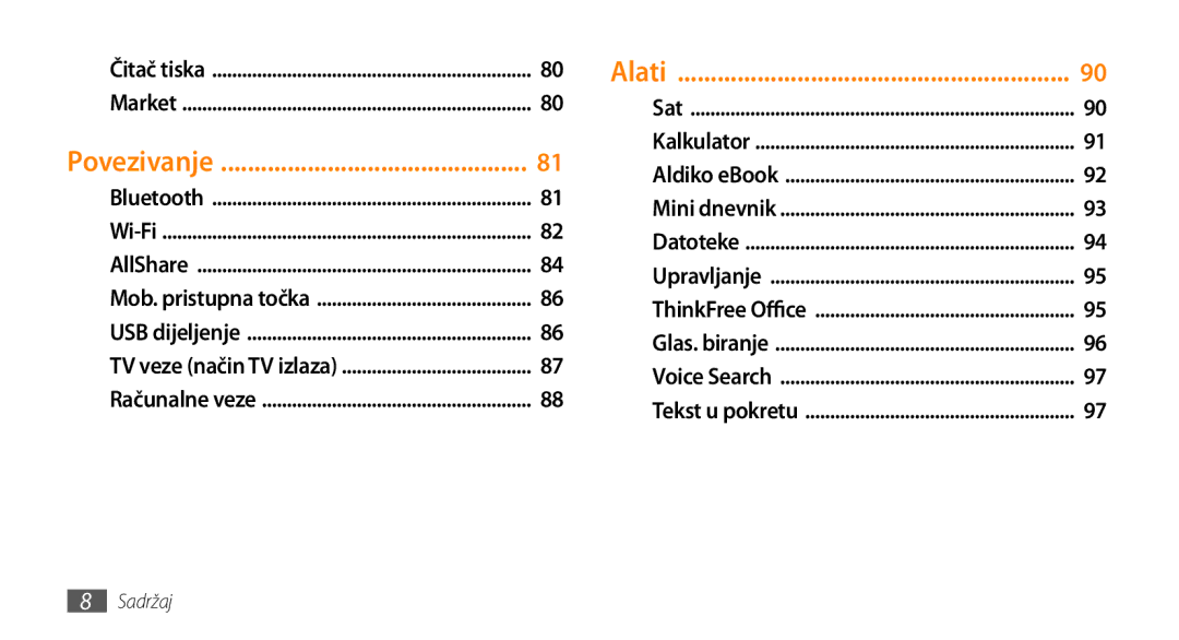 Samsung GT-I9000HKDTRA, GT-I9000HKDVIP, GT-I9000HKDXEU, GT-I9000HKYVIP, GT-I9000HKYTSR, GT-I9000HKYSMO manual Povezivanje 