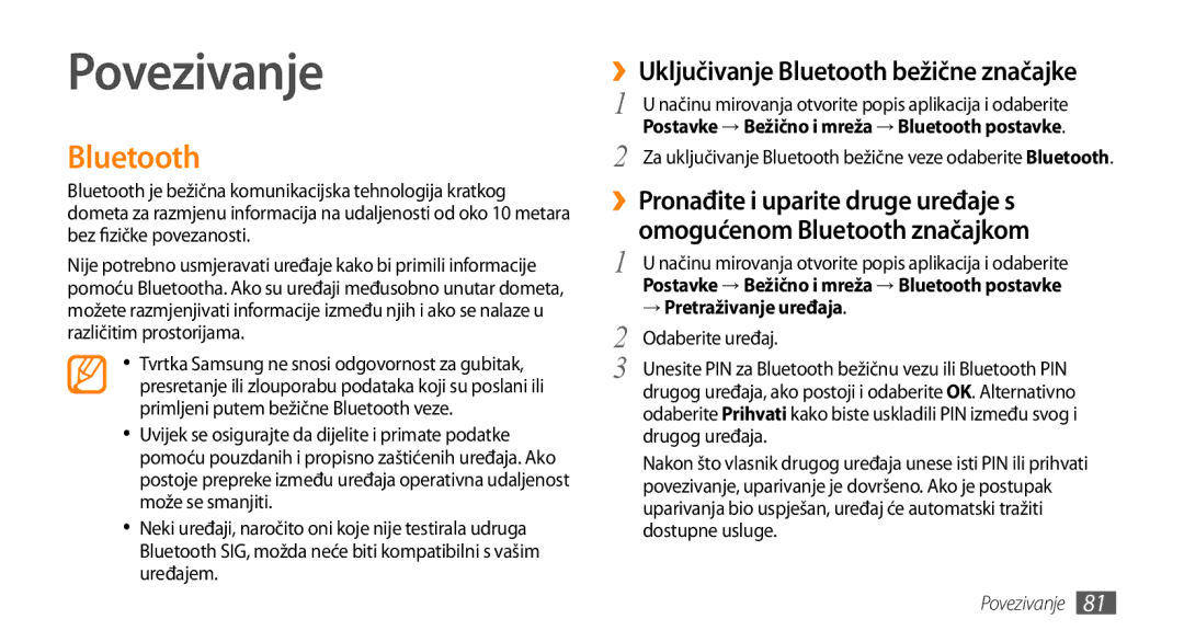 Samsung GT-I9000HKYTRA Povezivanje, ››Uključivanje Bluetooth bežične značajke, ››Pronađite i uparite druge uređaje s 