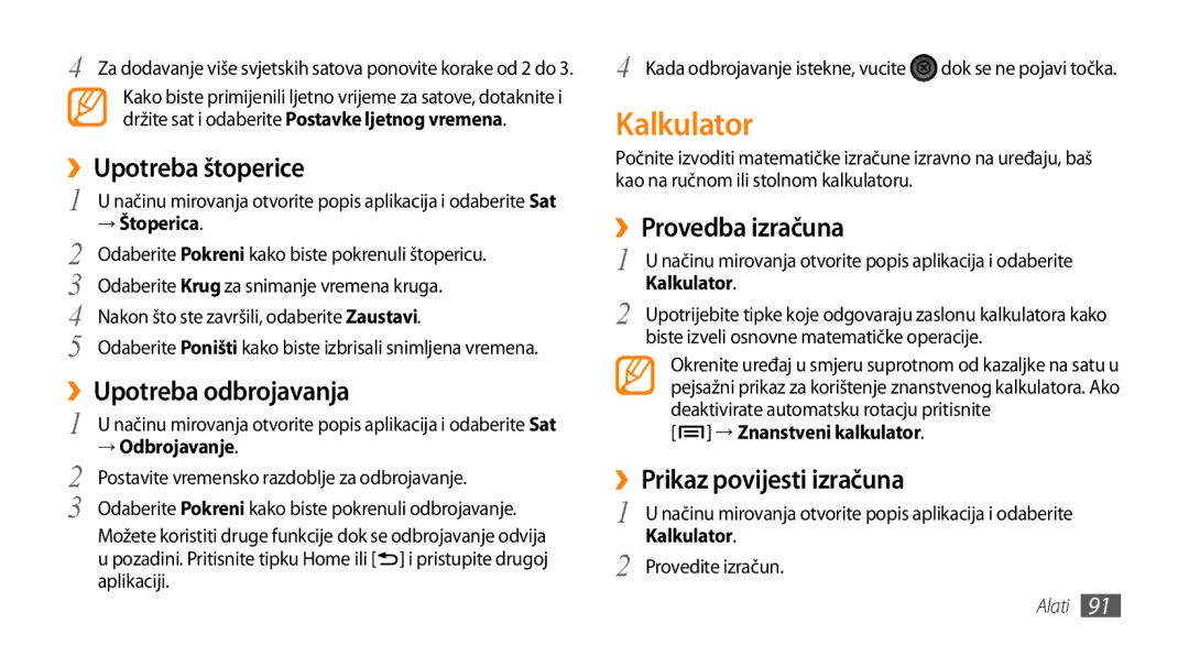 Samsung GT-I9000HKDXEU, GT-I9000HKDVIP manual Kalkulator, ››Upotreba štoperice, ››Upotreba odbrojavanja, ››Provedba izračuna 