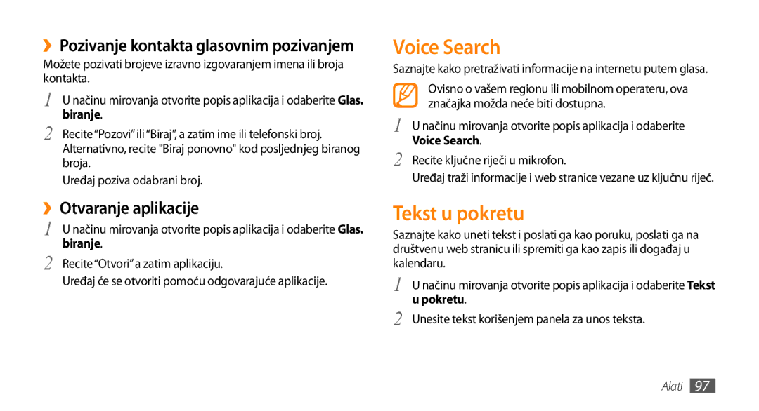 Samsung GT-I9000HKYTWO, GT-I9000HKDVIP, GT-I9000HKDXEU manual Voice Search, Tekst u pokretu, ››Otvaranje aplikacije, Biranje 