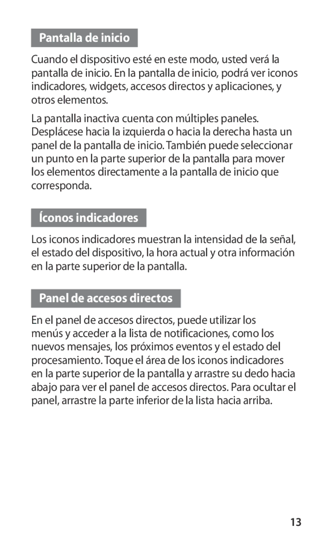 Samsung GT-I9000HKAXEC, GT-I9000HKDVIP, GT-I9000HKYFOP Pantalla de inicio, Íconos indicadores, Panel de accesos directos 