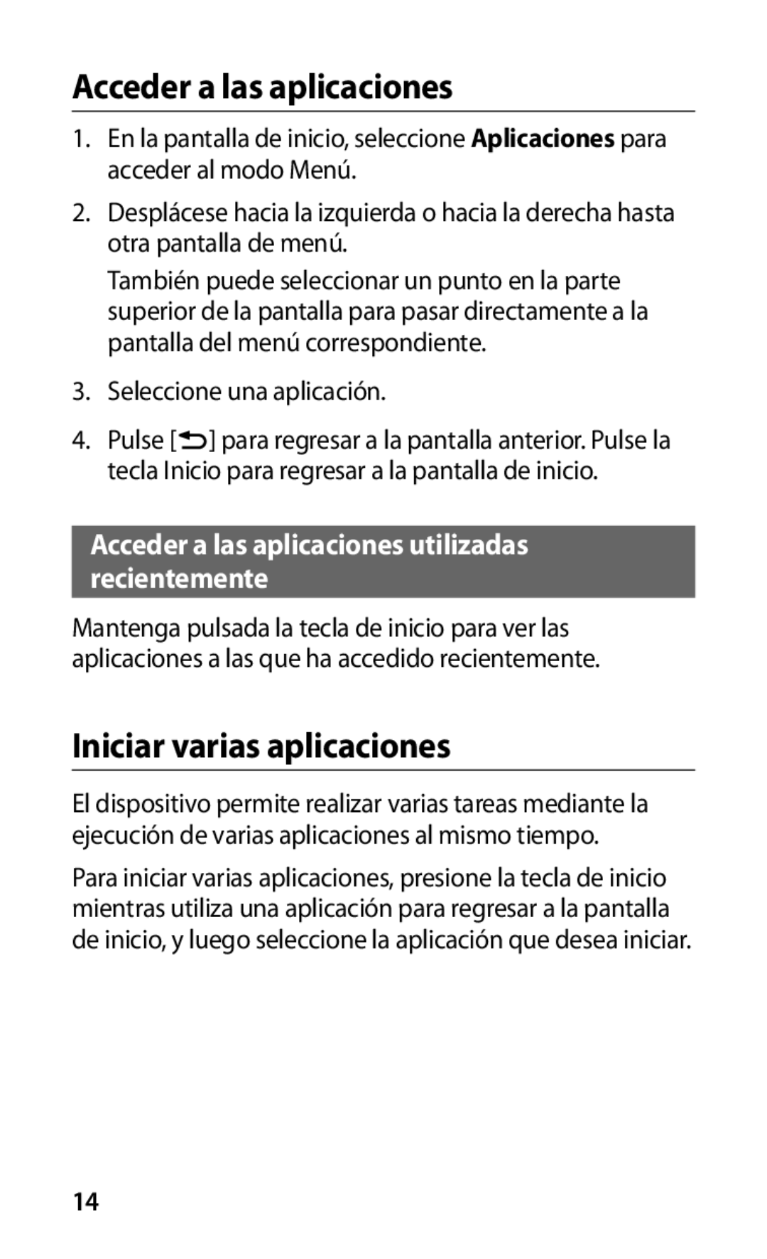 Samsung GT-I9000HKYXEC, GT-I9000HKDVIP, GT-I9000HKYFOP manual Acceder a las aplicaciones, Iniciar varias aplicaciones 