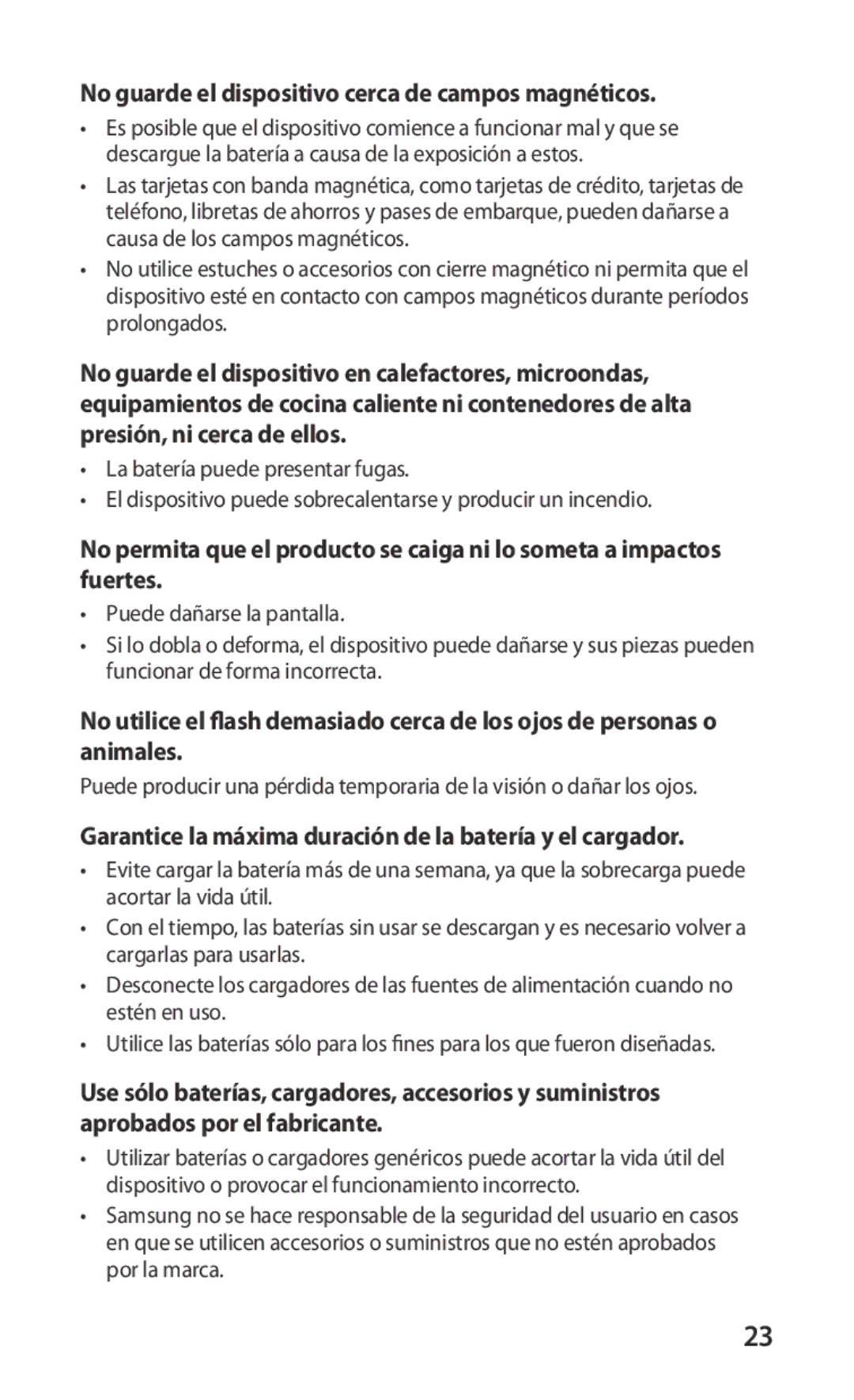 Samsung GT-I9000HKXATL, GT-I9000HKDVIP, GT-I9000HKYFOP, GT-I9000HKAATL No guarde el dispositivo cerca de campos magnéticos 