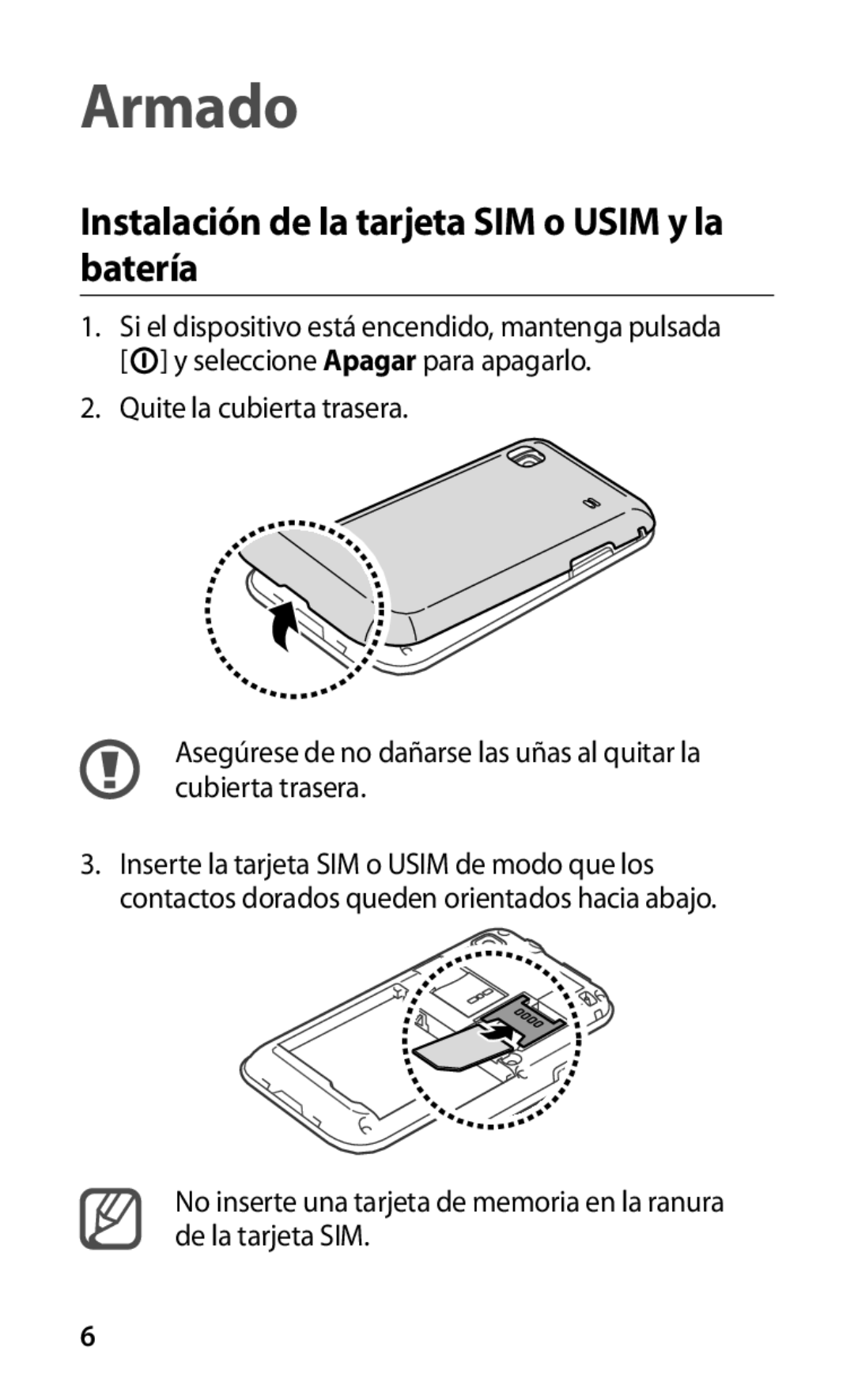 Samsung GT-I9000HKYAMN, GT-I9000HKDVIP, GT-I9000HKYFOP manual Armado, Instalación de la tarjeta SIM o Usim y la batería 