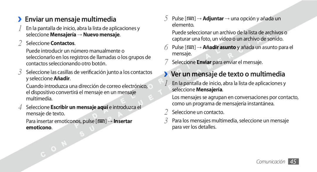 Samsung GT-I9000RWYAMN, GT-I9000HKDVIP ››Enviar un mensaje multimedia, ››Ver un mensaje de texto o multimedia, Emoticono 