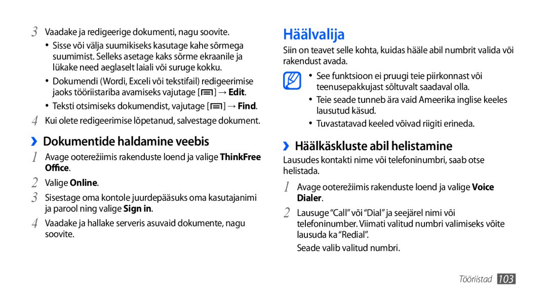 Samsung GT-I9000HKASEB, GT-I9000HKXSEB manual Häälvalija, ››Dokumentide haldamine veebis, ››Häälkäskluste abil helistamine 