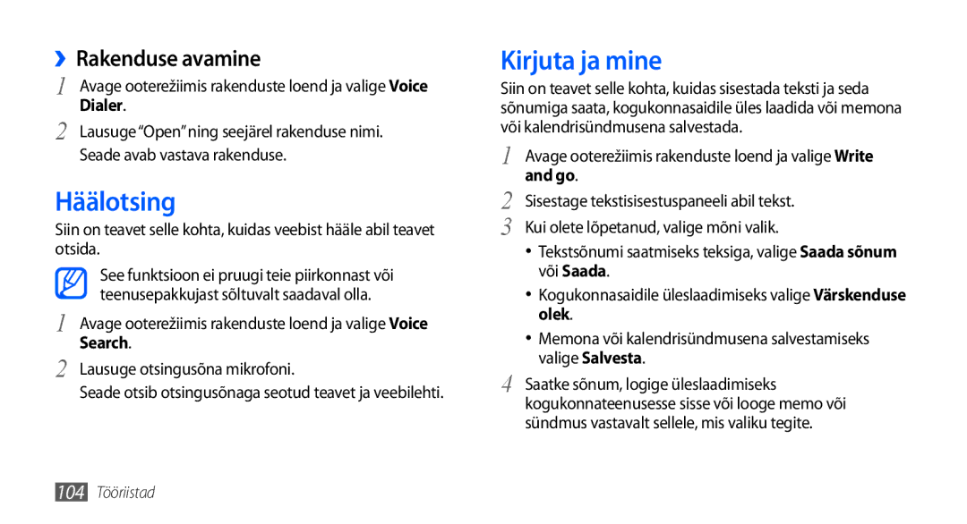 Samsung GT-I9000HKXSEB, GT-I9000HKASEB manual Häälotsing, Kirjuta ja mine, ››Rakenduse avamine, Olek 