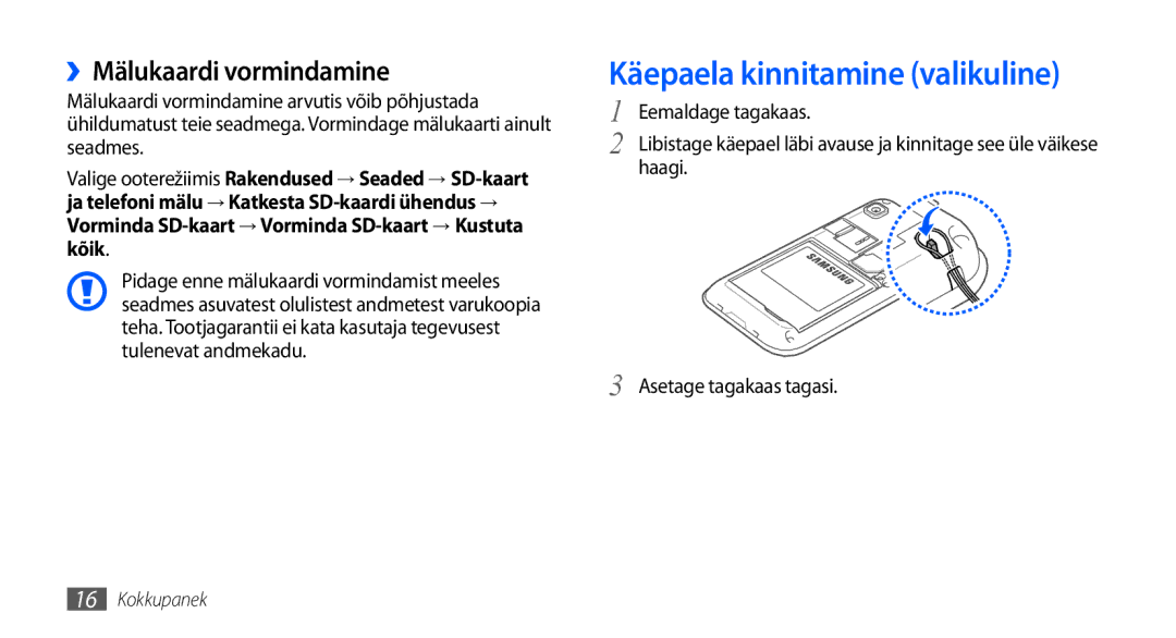 Samsung GT-I9000HKXSEB manual Käepaela kinnitamine valikuline, ››Mälukaardi vormindamine, Haagi Asetage tagakaas tagasi 