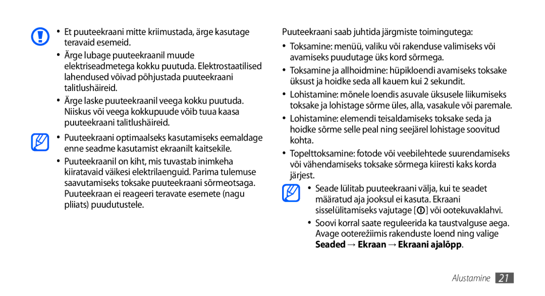 Samsung GT-I9000HKASEB, GT-I9000HKXSEB manual Puuteekraani saab juhtida järgmiste toimingutega 