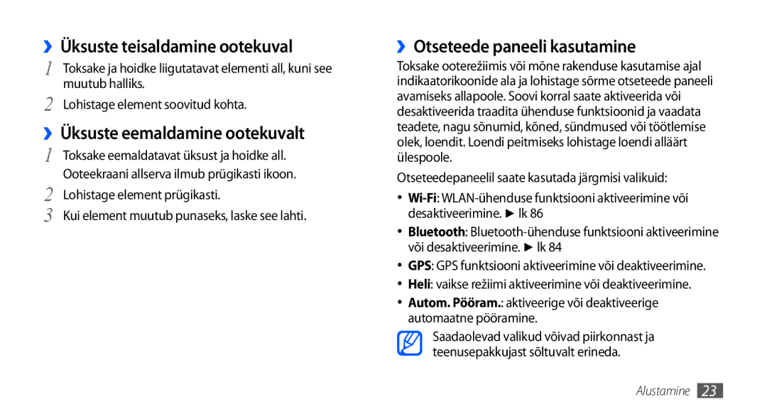 Samsung GT-I9000HKASEB, GT-I9000HKXSEB manual ››Üksuste teisaldamine ootekuval, ››Otseteede paneeli kasutamine 