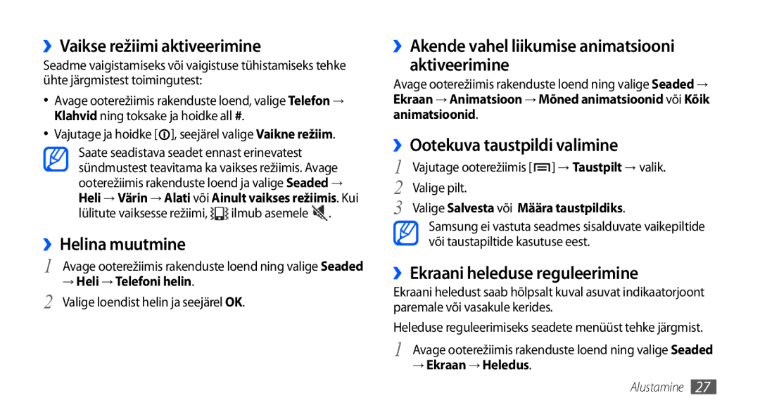 Samsung GT-I9000HKASEB, GT-I9000HKXSEB ››Vaikse režiimi aktiveerimine, ››Helina muutmine, ››Ootekuva taustpildi valimine 