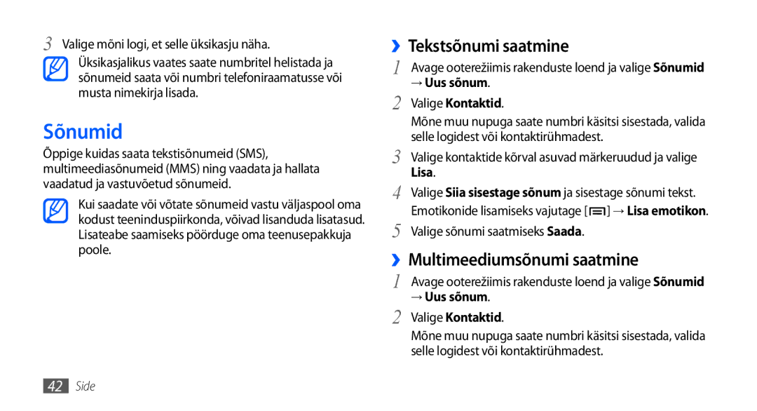 Samsung GT-I9000HKXSEB, GT-I9000HKASEB manual Sõnumid, ››Tekstsõnumi saatmine, ››Multimeediumsõnumi saatmine 