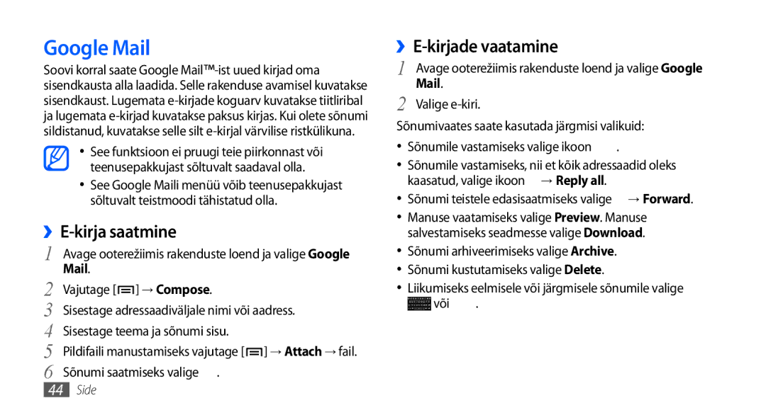 Samsung GT-I9000HKXSEB, GT-I9000HKASEB manual Google Mail, ››E-kirja saatmine, ››E-kirjade vaatamine 