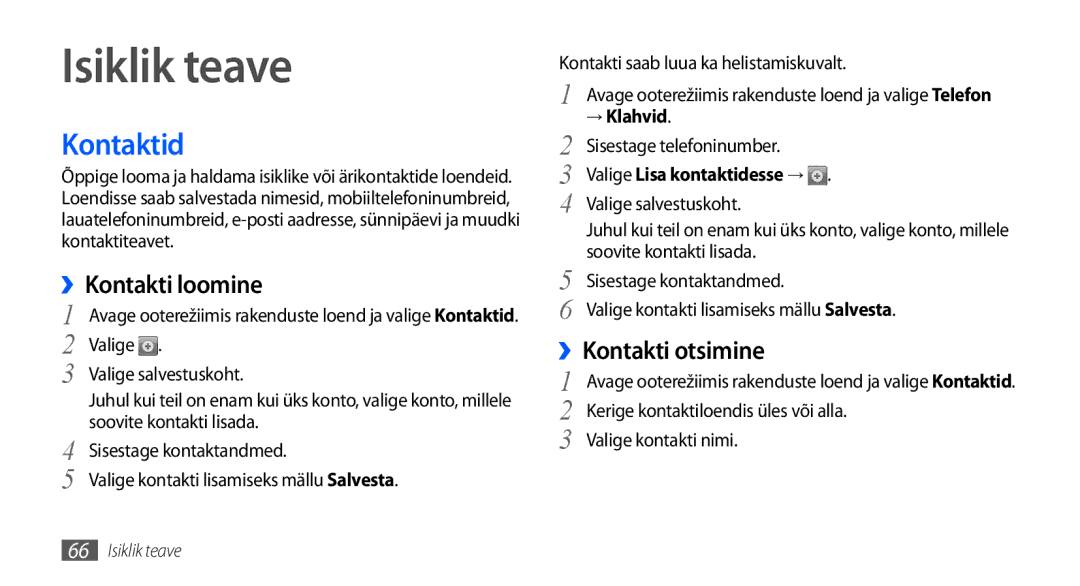 Samsung GT-I9000HKXSEB, GT-I9000HKASEB manual Isiklik teave, Kontaktid, ››Kontakti loomine, ››Kontakti otsimine 