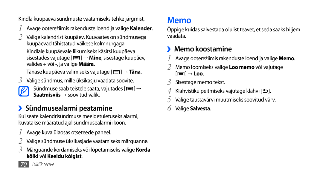 Samsung GT-I9000HKXSEB, GT-I9000HKASEB manual ››Sündmusealarmi peatamine, ››Memo koostamine, Kõiki või Keeldu kõigist 