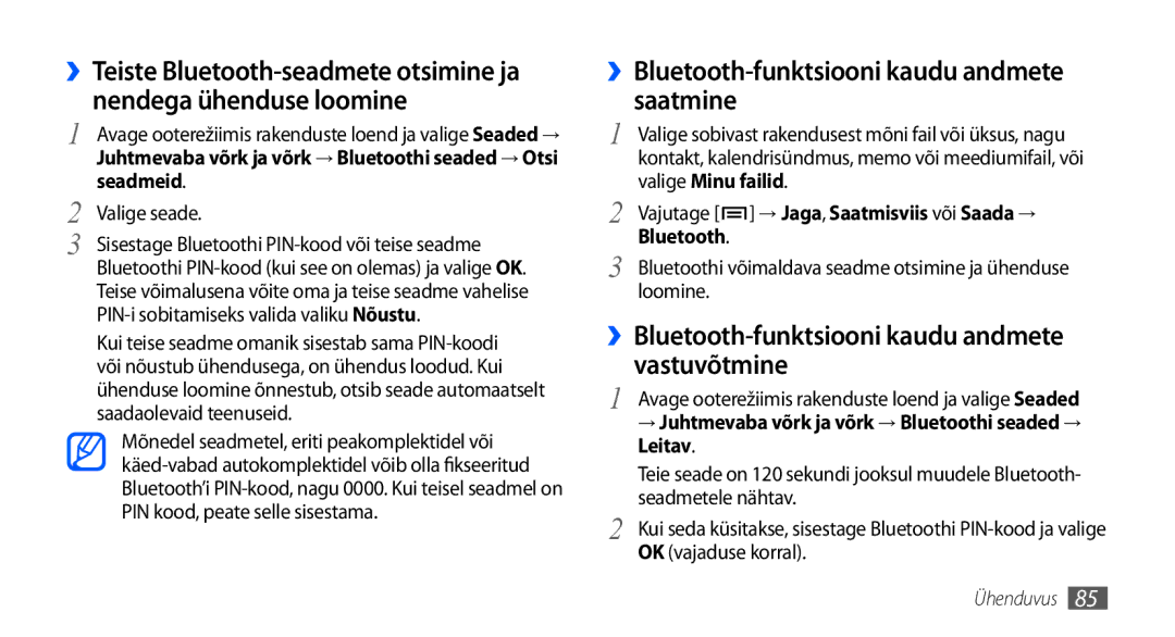 Samsung GT-I9000HKASEB ››Bluetooth-funktsiooni kaudu andmete saatmine, ››Bluetooth-funktsiooni kaudu andmete vastuvõtmine 