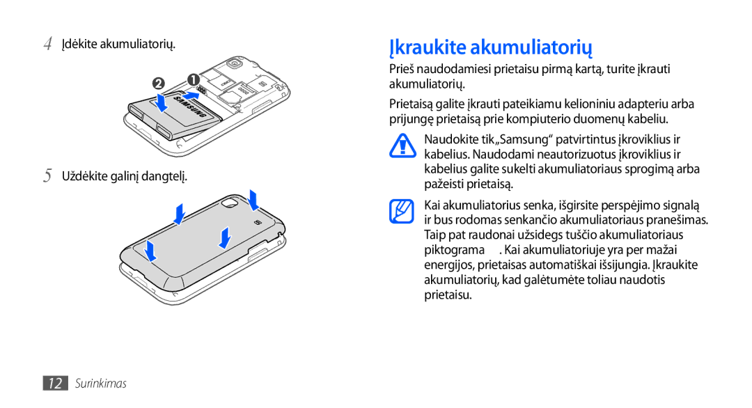 Samsung GT-I9000HKXSEB, GT-I9000HKASEB manual Įkraukite akumuliatorių, Įdėkite akumuliatorių Uždėkite galinį dangtelį 