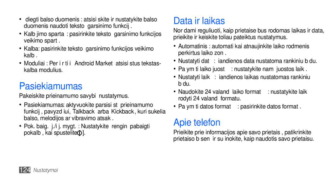 Samsung GT-I9000HKXSEB, GT-I9000HKASEB manual Pasiekiamumas, Data ir laikas, Apie telefoną 