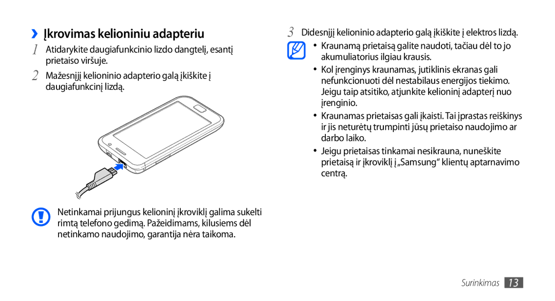 Samsung GT-I9000HKASEB, GT-I9000HKXSEB manual ››Įkrovimas kelioniniu adapteriu 