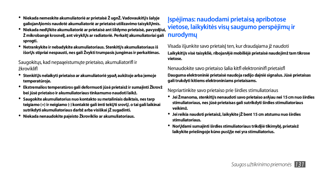 Samsung GT-I9000HKASEB, GT-I9000HKXSEB manual Nepriartinkite savo prietaiso prie širdies stimuliatoriaus 