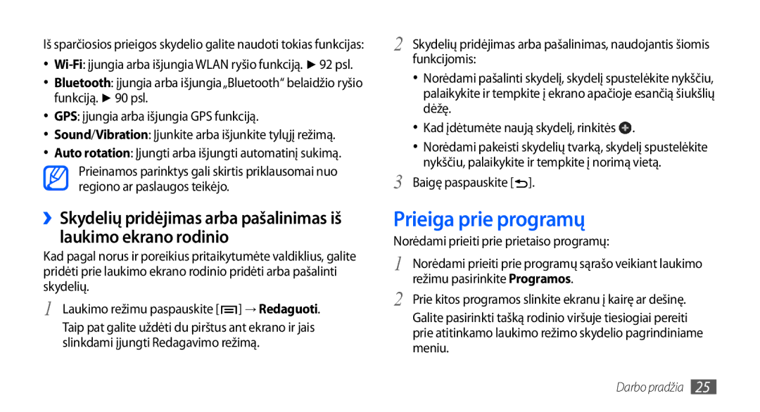 Samsung GT-I9000HKASEB, GT-I9000HKXSEB Prieiga prie programų, Baigę paspauskite, Norėdami prieiti prie prietaiso programų 