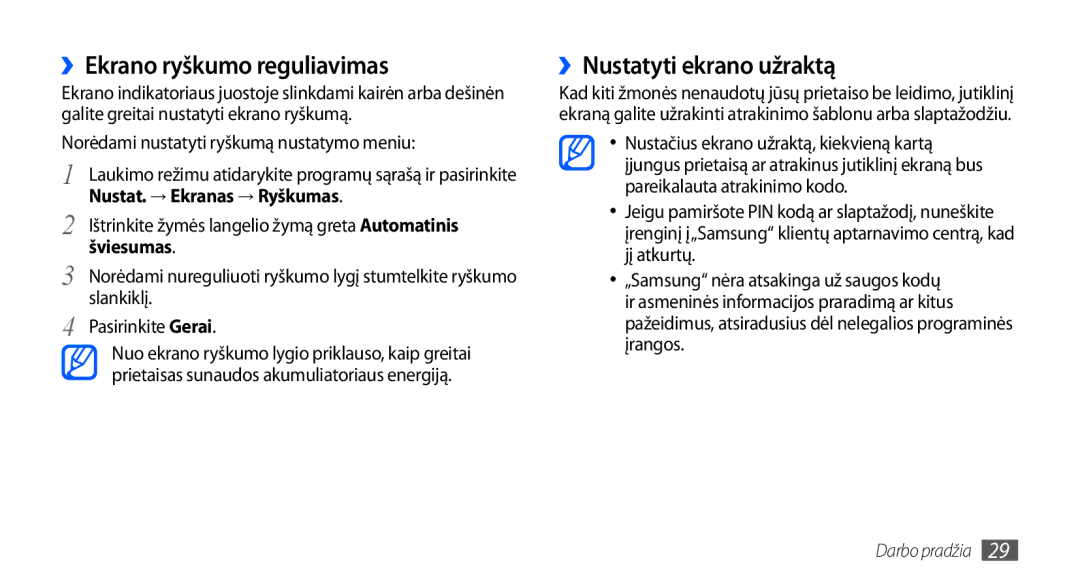 Samsung GT-I9000HKASEB, GT-I9000HKXSEB manual ››Ekrano ryškumo reguliavimas, ››Nustatyti ekrano užraktą 