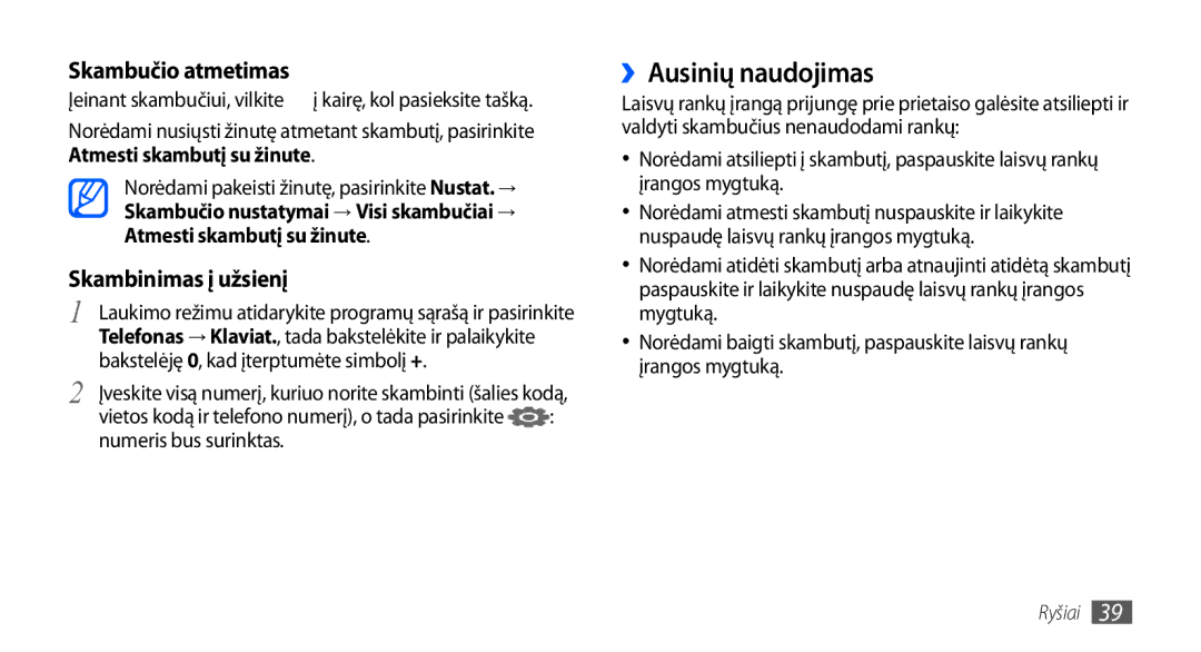 Samsung GT-I9000HKASEB manual ››Ausinių naudojimas, Bakstelėję 0, kad įterptumėte simbolį +, Numeris bus surinktas 