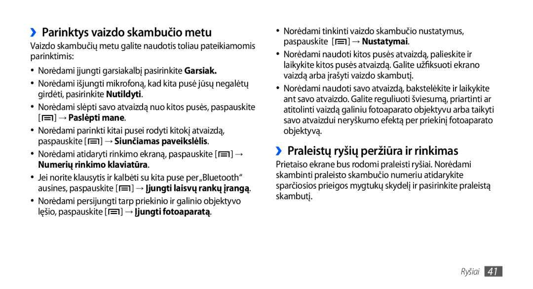 Samsung GT-I9000HKASEB, GT-I9000HKXSEB manual ››Parinktys vaizdo skambučio metu, ››Praleistų ryšių peržiūra ir rinkimas 