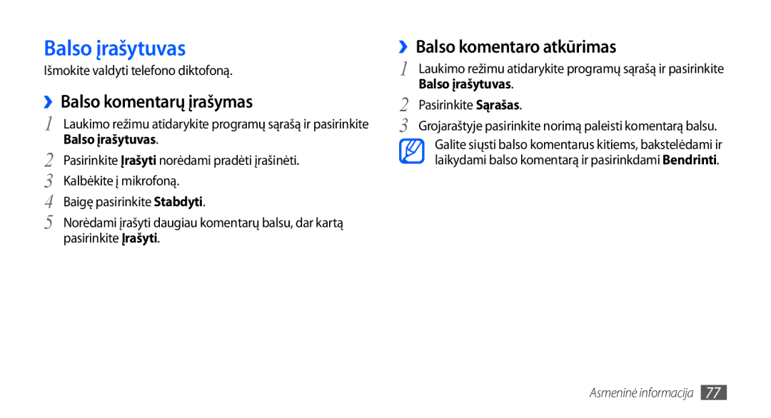 Samsung GT-I9000HKASEB, GT-I9000HKXSEB manual Balso įrašytuvas, ››Balso komentarų įrašymas, ››Balso komentaro atkūrimas 