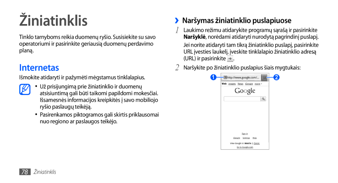 Samsung GT-I9000HKXSEB, GT-I9000HKASEB manual Internetas, ››Naršymas žiniatinklio puslapiuose, URL ir pasirinkite 