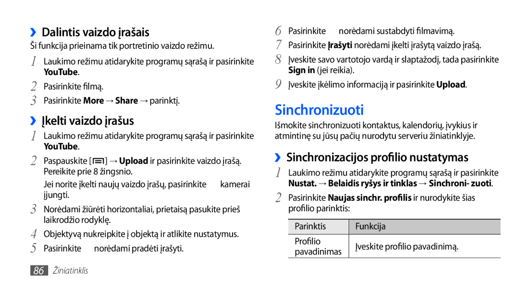 Samsung GT-I9000HKXSEB, GT-I9000HKASEB manual Sinchronizuoti, ››Dalintis vaizdo įrašais, ››Įkelti vaizdo įrašus, YouTube 