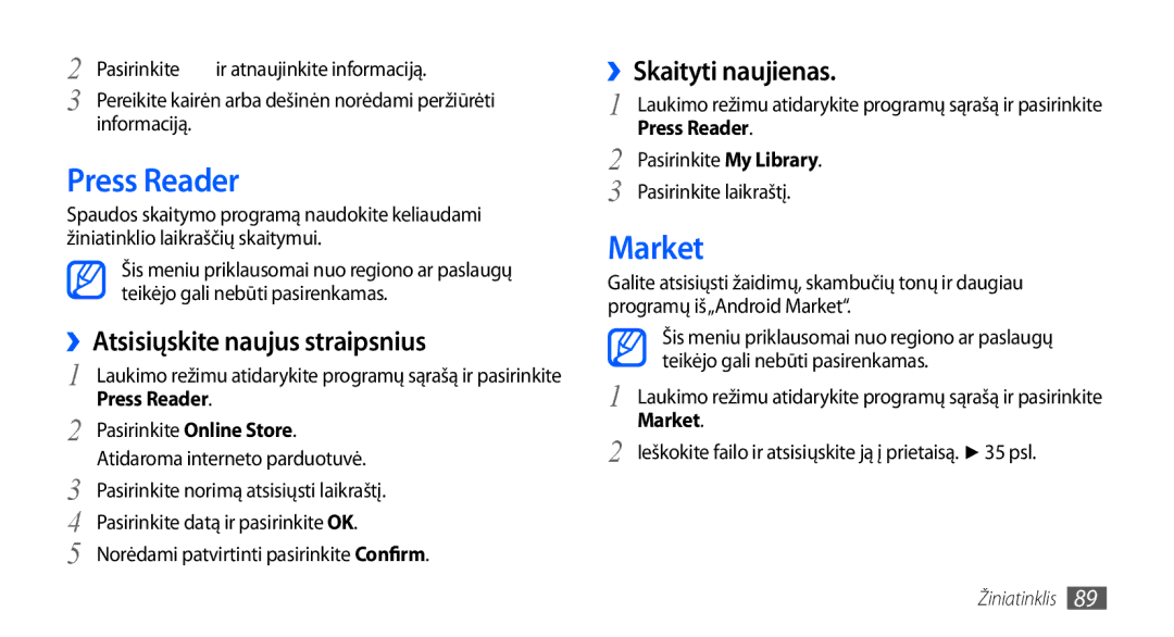 Samsung GT-I9000HKASEB, GT-I9000HKXSEB manual Press Reader, Market, ››Atsisiųskite naujus straipsnius, ››Skaityti naujienas 