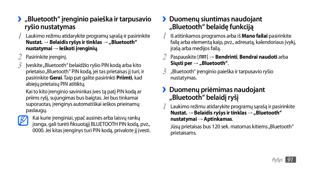 Samsung GT-I9000HKASEB manual ››Duomenų siuntimas naudojant „Bluetooth belaidę funkciją, ››Duomenų priėmimas naudojant 