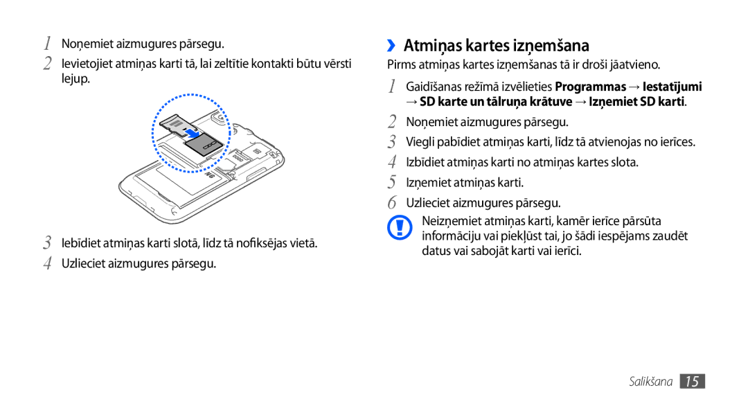 Samsung GT-I9000HKASEB, GT-I9000HKXSEB ››Atmiņas kartes izņemšana, Pirms atmiņas kartes izņemšanas tā ir droši jāatvieno 