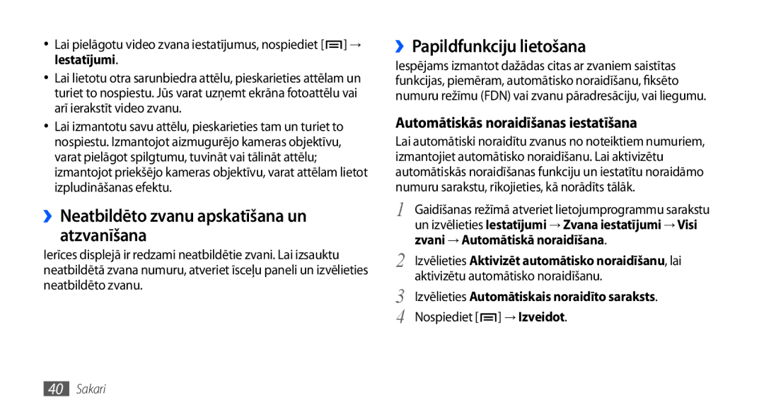 Samsung GT-I9000HKXSEB ››Neatbildēto zvanu apskatīšana un atzvanīšana, ››Papildfunkciju lietošana, Nospiediet → Izveidot 