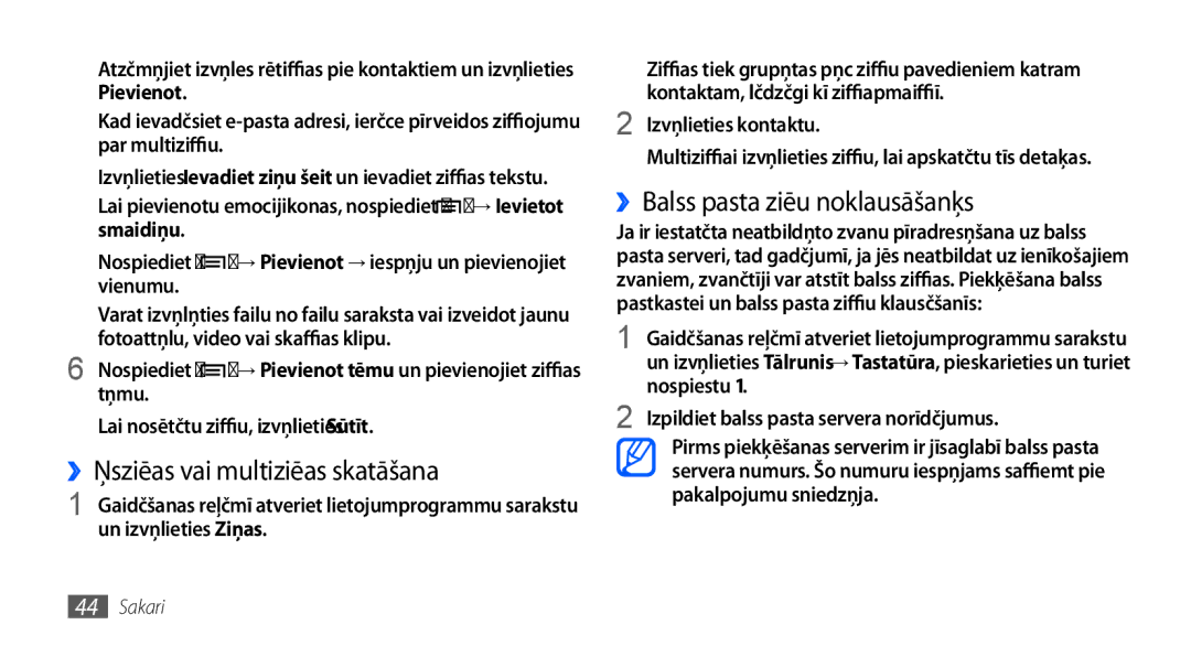 Samsung GT-I9000HKXSEB, GT-I9000HKASEB manual ››Īsziņas vai multiziņas skatīšana, ››Balss pasta ziņu noklausīšanās 