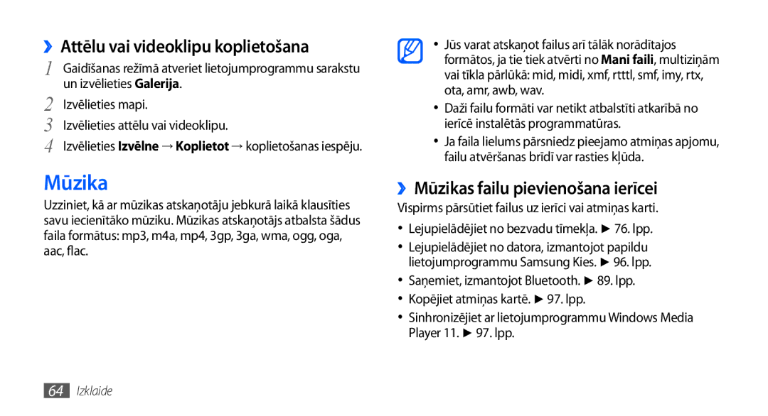 Samsung GT-I9000HKXSEB, GT-I9000HKASEB manual ››Attēlu vai videoklipu koplietošana, ››Mūzikas failu pievienošana ierīcei 