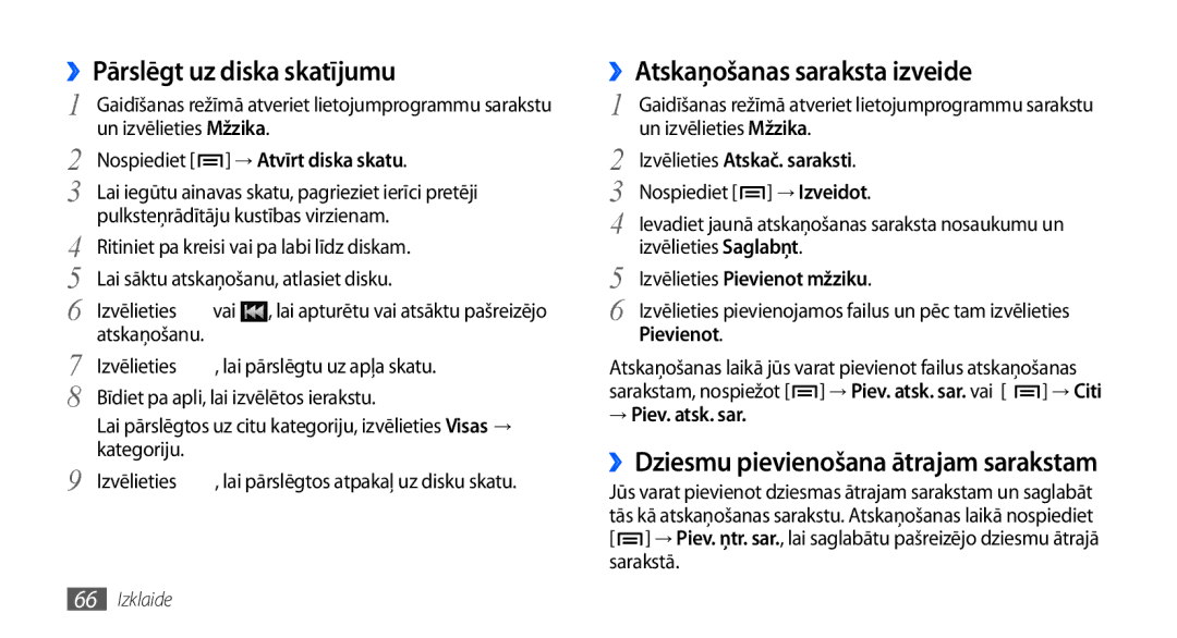 Samsung GT-I9000HKXSEB, GT-I9000HKASEB manual ››Pārslēgt uz diska skatījumu, ››Atskaņošanas saraksta izveide 