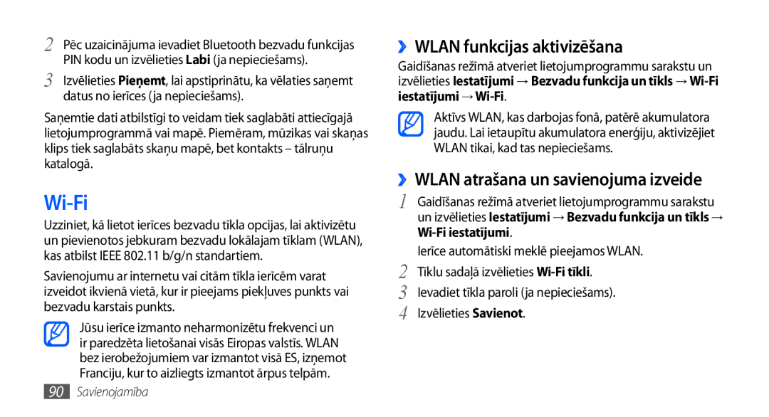 Samsung GT-I9000HKXSEB ››WLAN funkcijas aktivizēšana, ››WLAN atrašana un savienojuma izveide, Iestatījumi → Wi-Fi 