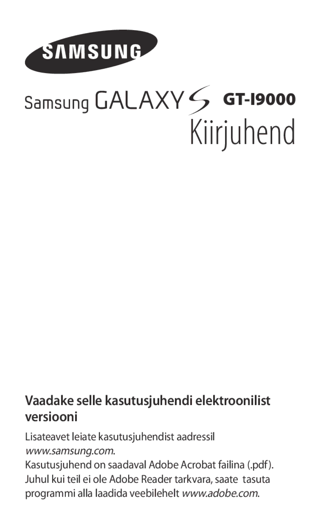 Samsung GT-I9000HKASEB, GT-I9000HKXSEB manual Kiirjuhend, Vaadake selle kasutusjuhendi elektroonilist versiooni 