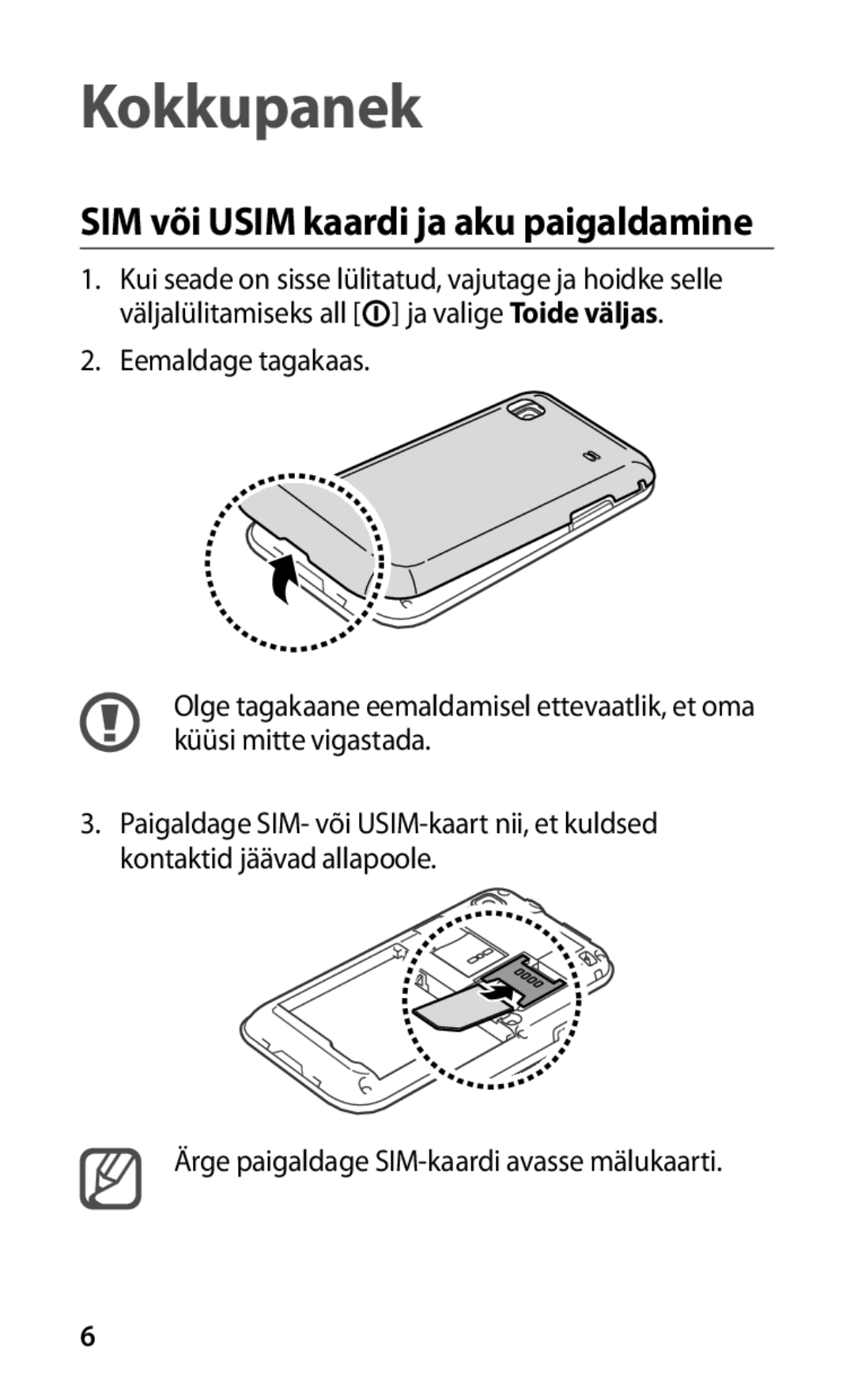 Samsung GT-I9000HKXSEB, GT-I9000HKASEB manual Kokkupanek, SIM või Usim kaardi ja aku paigaldamine 