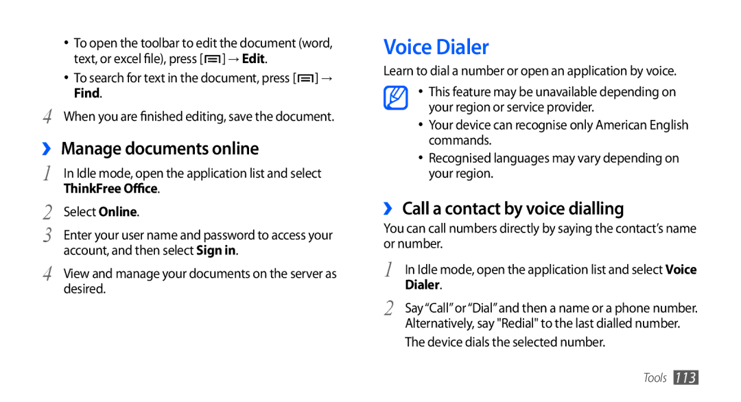 Samsung GT-I9000HKAABS, GT-I9000HKYDRE manual Voice Dialer, ›› Manage documents online, ›› Call a contact by voice dialling 